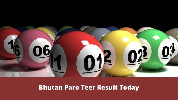 Bhutan Paro Teer Lottery Result Today