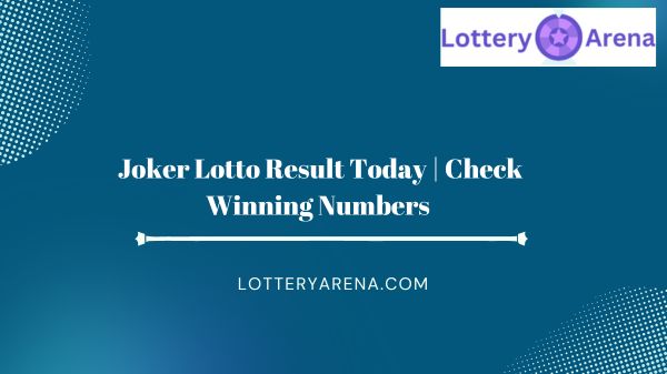 Joker Lotto Result Today