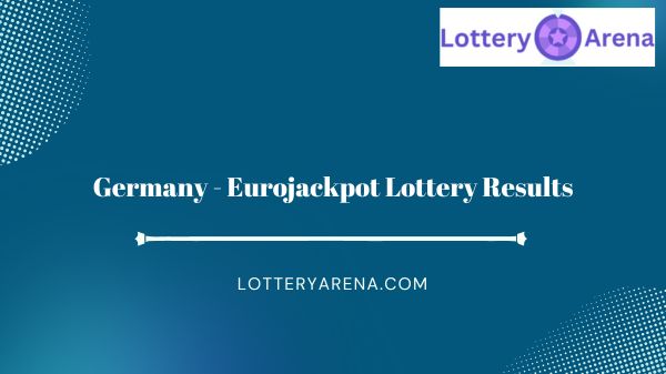 Germany - Eurojackpot Lottery Results