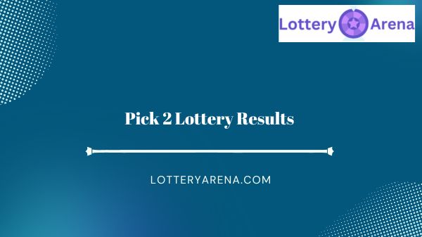 Pick 2 Lottery Results