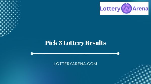 Pick 3 Lottery Results