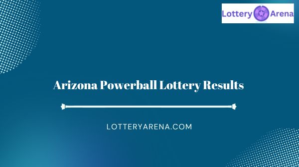 Arizona Powerball Lottery Results