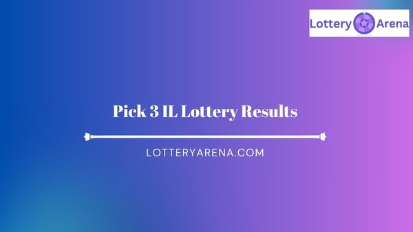 Pick 3 IL Lottery Results